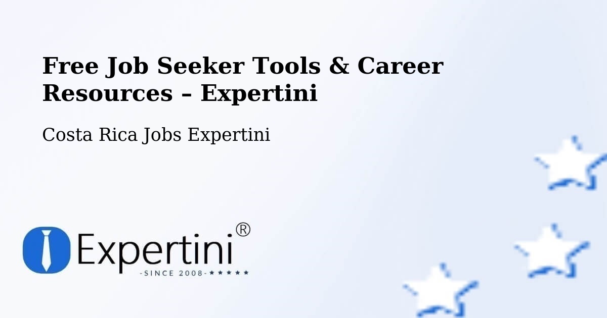 Free Job Seeker Tools & Career Resources – Abangares - Abangares, Costa Rica Jobs Expertini