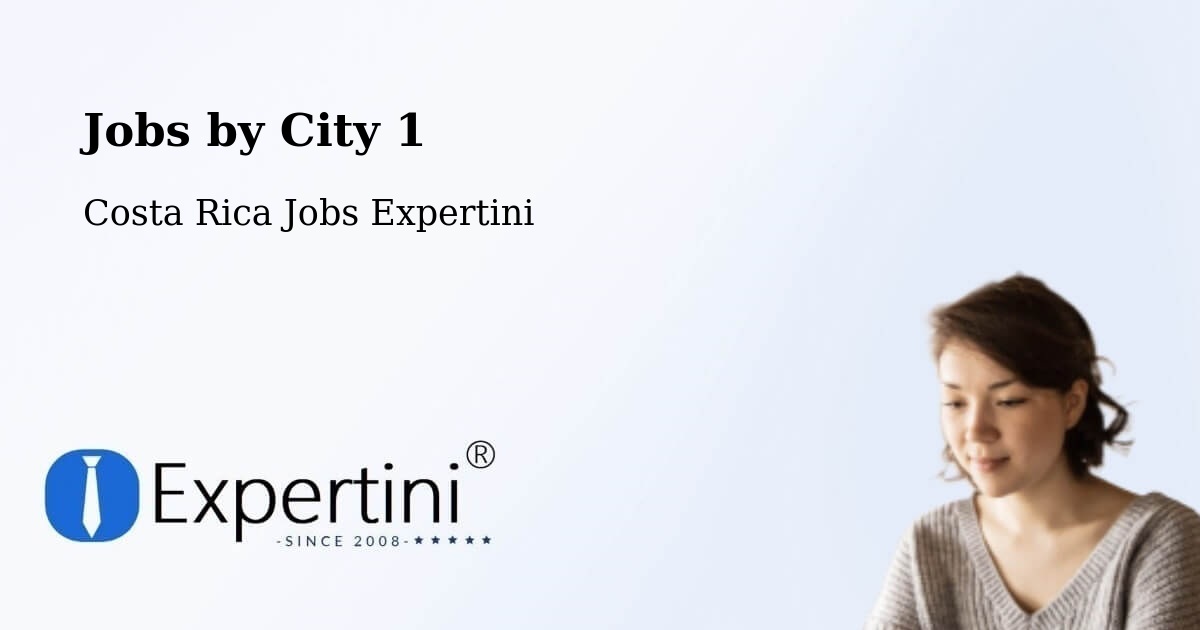 City Jobs in Costa Rica - Expertini