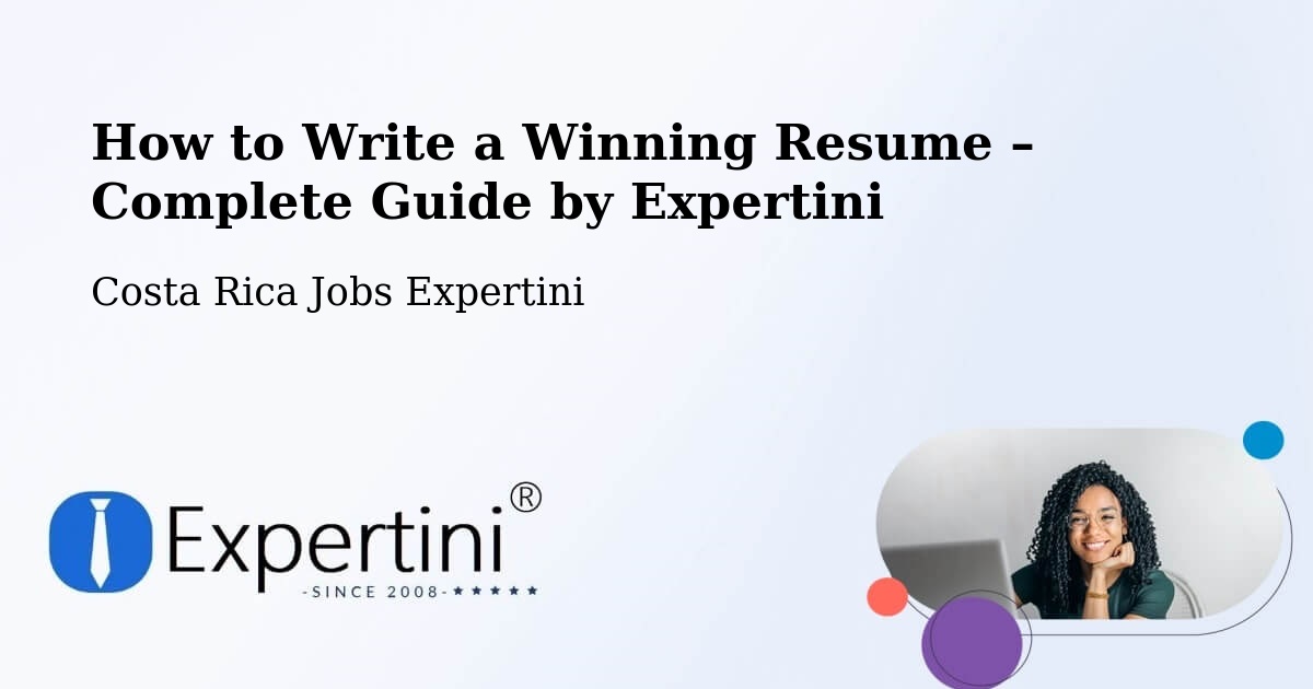 Resume Writing Guide for Job Seekers – Abangares - Abangares, Costa Rica Jobs Expertini